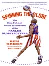 Spinning the Globe (eBook): The Rise, Fall, and Return to Greatness of the Harlem Globetrotters